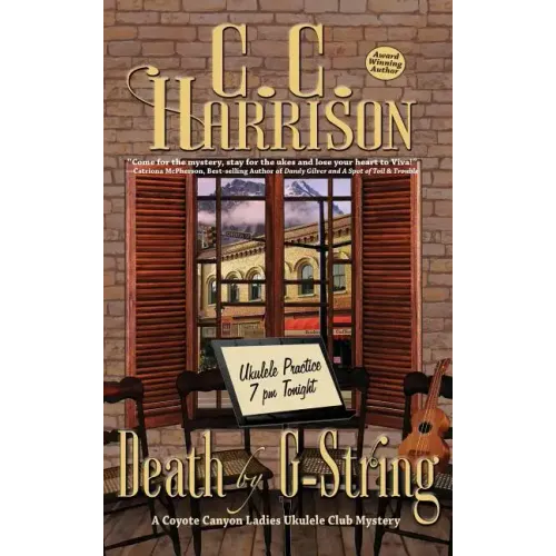Death by G-String: A Coyote Canyon Ladies Ukulele Club Mystery