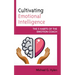 Cultivating Emotional Intelligence: The 5 Habits of the Emotion Coach