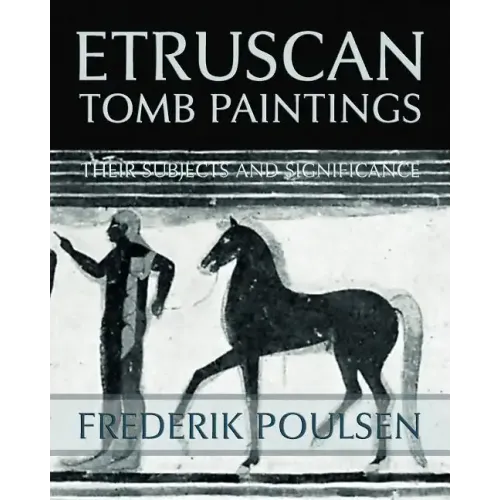 Etruscan Tomb Paintings (Facsimile Reprint)