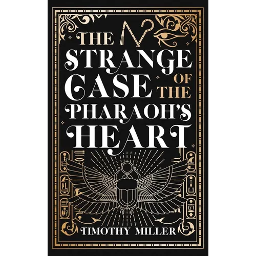 The Strange Case of the Pharaoh's Heart