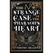 The Strange Case of the Pharaoh's Heart