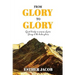 From Glory to Glory: Great Beauty in Seasons of Pain - Strong at the Broken Places