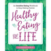 Healthy Eating for Life: An Intuitive Eating Workbook to Stop Dieting Forever