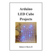 Arduino LED Cube Projects