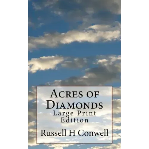 Acres of Diamonds: Large Print Edition
