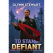 To Stand Defiant: Dakotan Confederacy Book 2