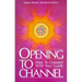 Opening to Channel: How to Connect with Your Guide