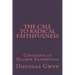 The Call to Radical Faithfulness: Covenant in Quaker Experience