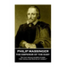 Philip Massinger - The Emperor of the East: "He that would govern others, first should be Master of himself"