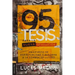 95 Tesis Para La Nueva Generación: Manifiesto de Espiritualidad Y Reforma a la Sombra de Lutero