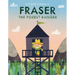 Fraser the Forest Ranger