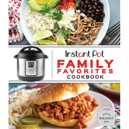Instant Pot Family Favorites Cookbook
