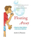 Floating Away: A Book to Help Children Understand Addiction