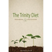 The Trinity Diet: Lifestyle Balancing - Body, Soul and Spirit