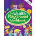The Wealth Playground Workbook: Financial Literacy Activity Book for Kids - Practical & Fun Money Book to Foster Children's Financial Intelligence and