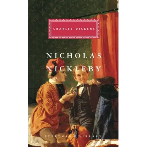 Nicholas Nickleby: Introduction by John Carey