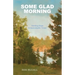Some Glad Morning: Holding Hope in Apocalyptic Times