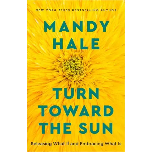 Turn Toward the Sun