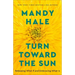 Turn Toward the Sun
