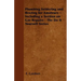 Plumbing Soldering and Brazing for Amateurs - Including a Section on Gas Repairs - The Do It Yourself Series
