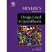 Meyler's Side Effects of Drugs Used in Anesthesia