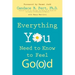 Everything You Need to Know to Feel Go(o)d