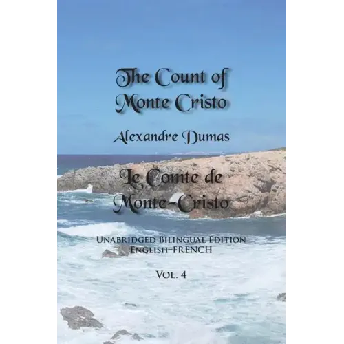The Count of Monte Cristo, Volume 4: Unabridged Bilingual Edition: English-French