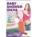 Baby Shower Ideas: Quick and Easy Baby Shower Ideas for the New Mom