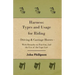Harness: Types and Usage for Riding - Driving and Carriage Horses - With Remarks on Traction, and the Use of the Cape Cart