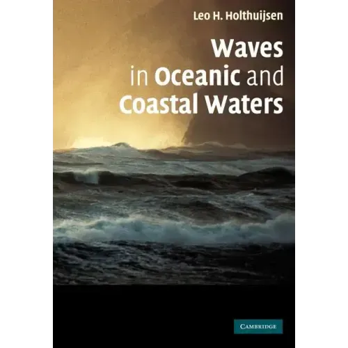 Waves in Oceanic and Coastal Waters