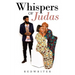 Whispers of Judas