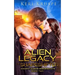Alien Legacy The Shapeshifter: A Sci Fi Alien Romance