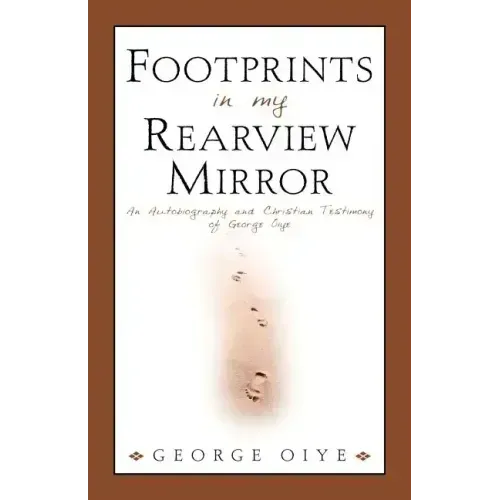 Footprints In My Rearview Mirror