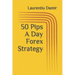 50 Pips A Day Forex Strategy