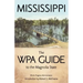 Mississippi: The WPA Guide to the Magnolia State