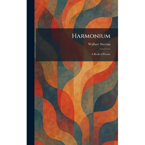 Harmonium: A Book of Poems
