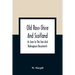 Old Ross-Shire And Scotland, As Seen In The Tain And Balnagown Documents
