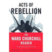 Acts of Rebellion: The Ward Churchill Reader