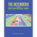 The Defenders! Volume 1 Your own internal army!