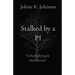 Stalked by a PI: The Untold Story of Cyberbullying