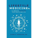 Lifestyle Medicine Rx: 101 Ways to TRANSFORM Your Health and Life