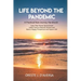 Life Beyond the Pandemic: A Practical New Journey Handbook