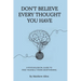 Don't Believe Every Thought You Have: Be the Master of Your Emotions, Stop Inner Conflict, Live More Consciously
