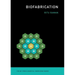 Biofabrication