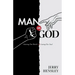 Man vs. God: Gaining The World and Losing Our Soul