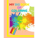 My big book of coloring: Learn how to draw and color for children 3-5 years old ! A very large book (8"x10")120 pages