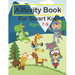 Activity Book For Smart Kids Ages 7-9: Fun Activities Workbook Game For Valentine's day, Christmas, Birthday & Everyday Learning, Coloring, Dot to Dot