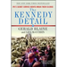The Kennedy Detail: Jfk's Secret Service Agents Break Their Silence