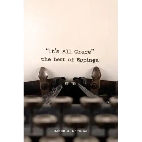 It's All Grace: the Best of Eppinga