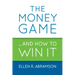 The Money Game and How to Win It